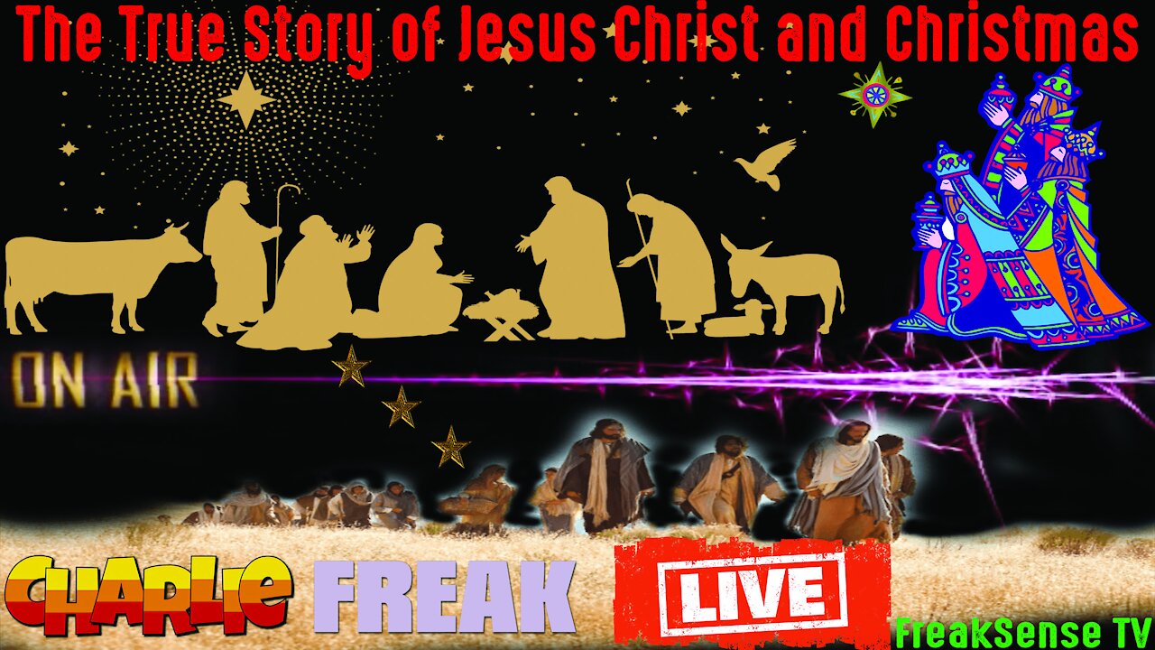 The Truth about Jesus Christ and Christmas