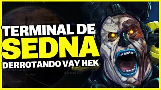 Warframe: COMO LIBERAR SEDNA FÁCIL E DERROTAR O VAY HEK - Noob a Pro #14