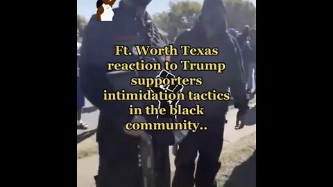 Minisode - Voter intimidation happening in Ft Worth Tx By The Left