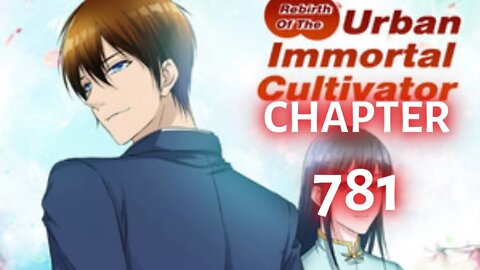 Rebirth of the Urban Immortal Cultivator chapter 781 English