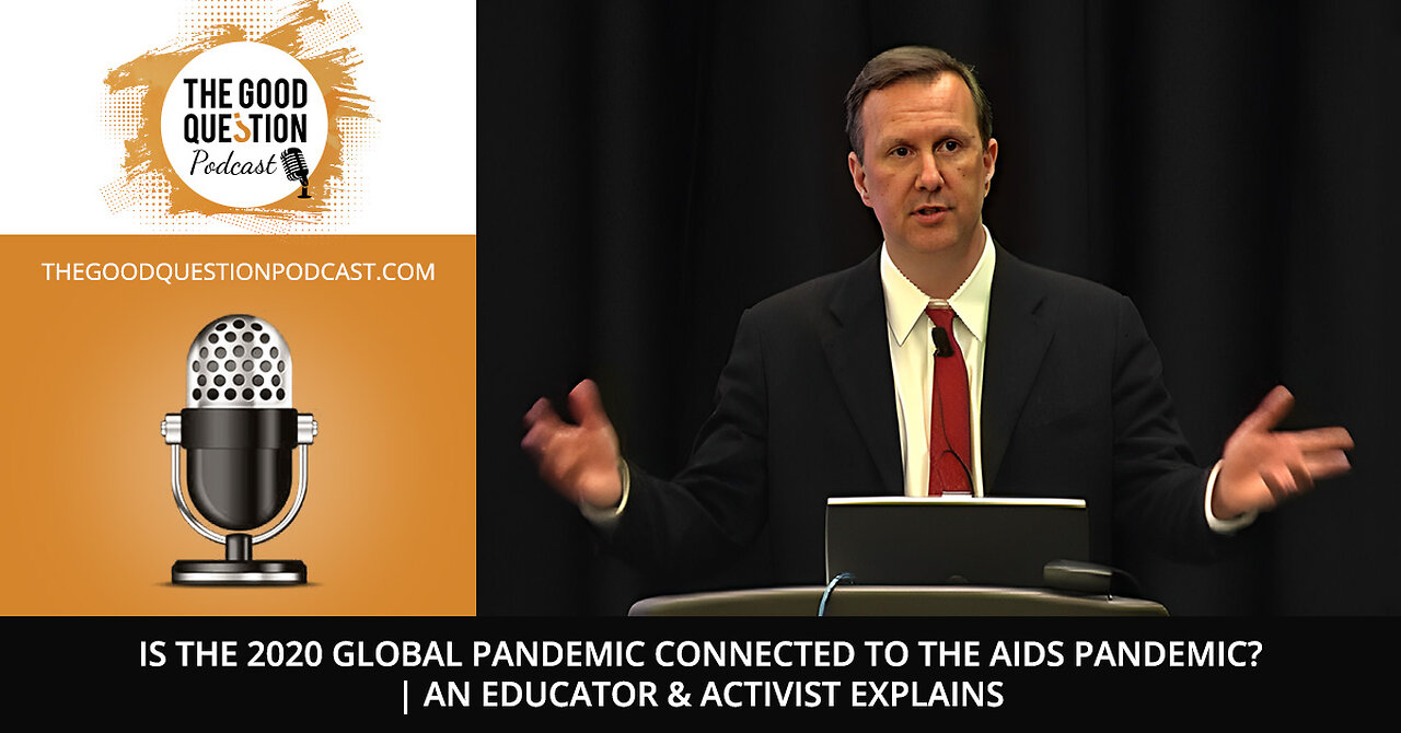 Is The 2020 Global Pandemic Connected To The AIDS Pandemic? | An Educator & Activist Explains