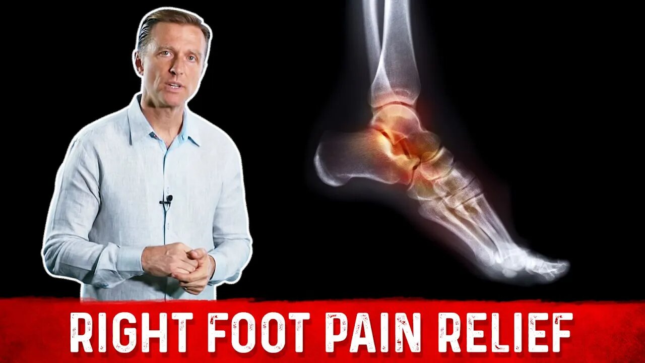 How to Relieve Right Foot Pain – Dr. Berg