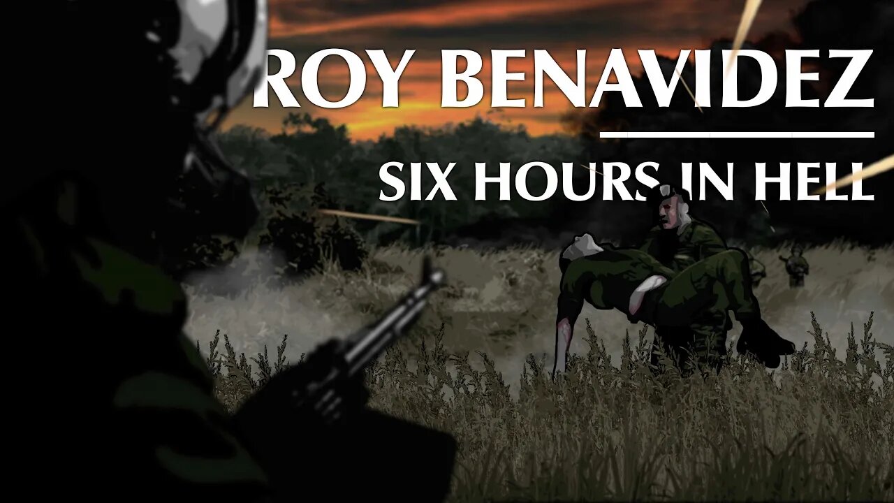 Roy Benavidez | Six Hours in Hell