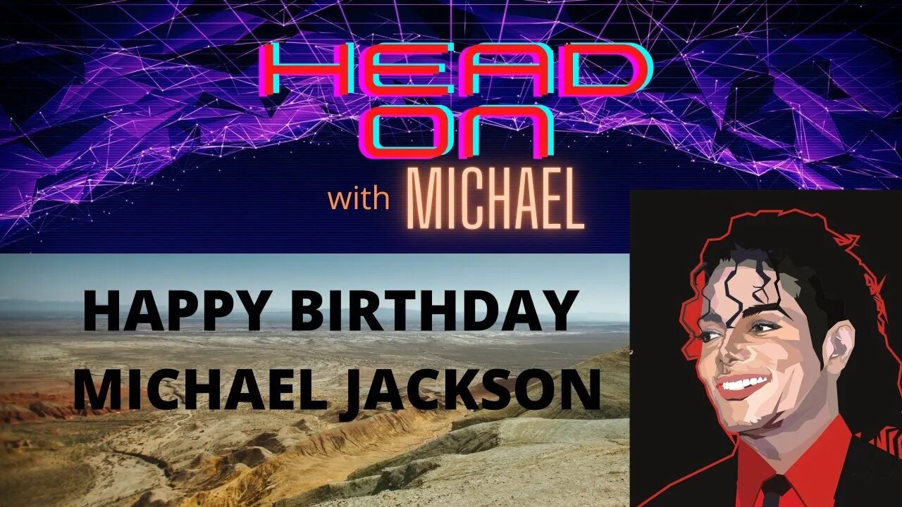 "HEAD ON" with Michael - Happy Birthday Michael Jackson!