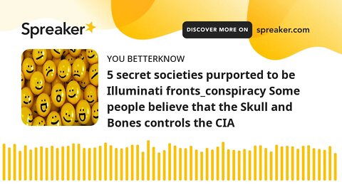 5 secret societies purported to be Illuminati fronts_conspiracy Some people believe that the Skull a