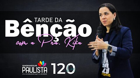 Tarde da Bênção - 27/07/23