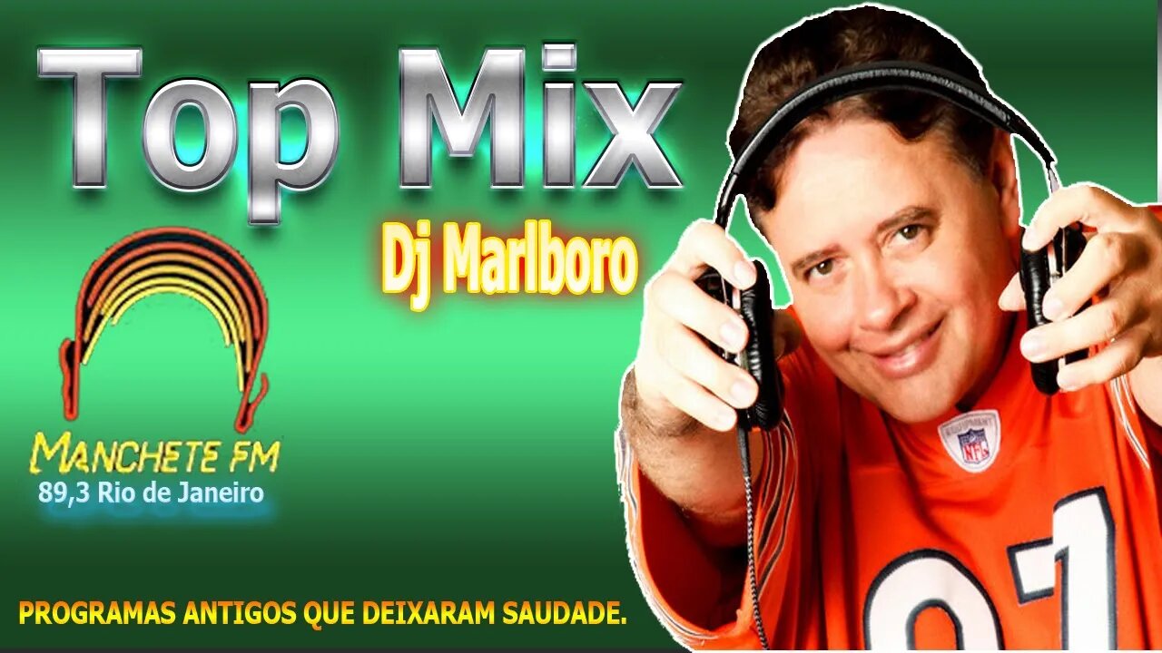 Top Mix Dj Marlboro - Manchete Fm Rj