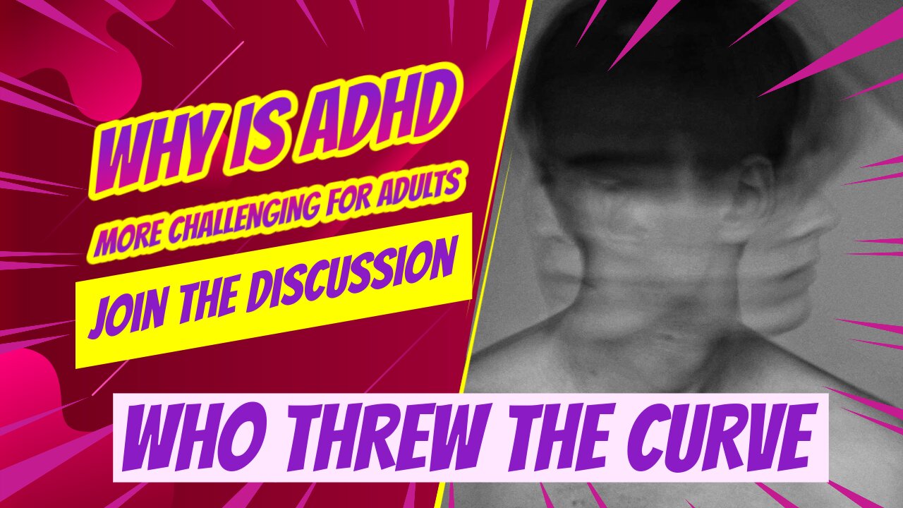 Why Is ADHD More challenging For Adults?