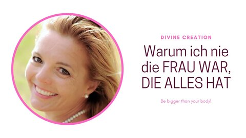 Warum ich nie die FRAU WAR, DIE ALLES HAT