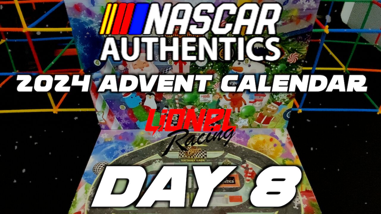 Nascar Authentics Lionel Racing Advent Calendar DAY 8 !