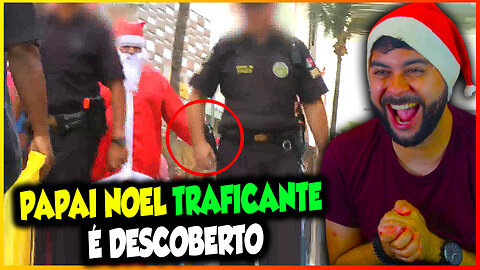 PAPAI NOEL TRAFlC@NT3 É DESCOBERTO