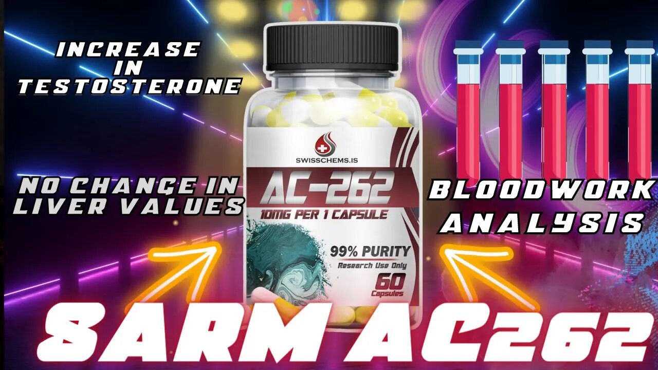 AC-262 Sarm Testosterone booster |10mg 60 day bloodwork |