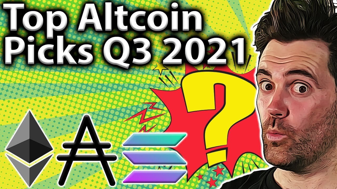 TOP Altcoin Picks 2021 Q3: SOLID Potential!! 💯