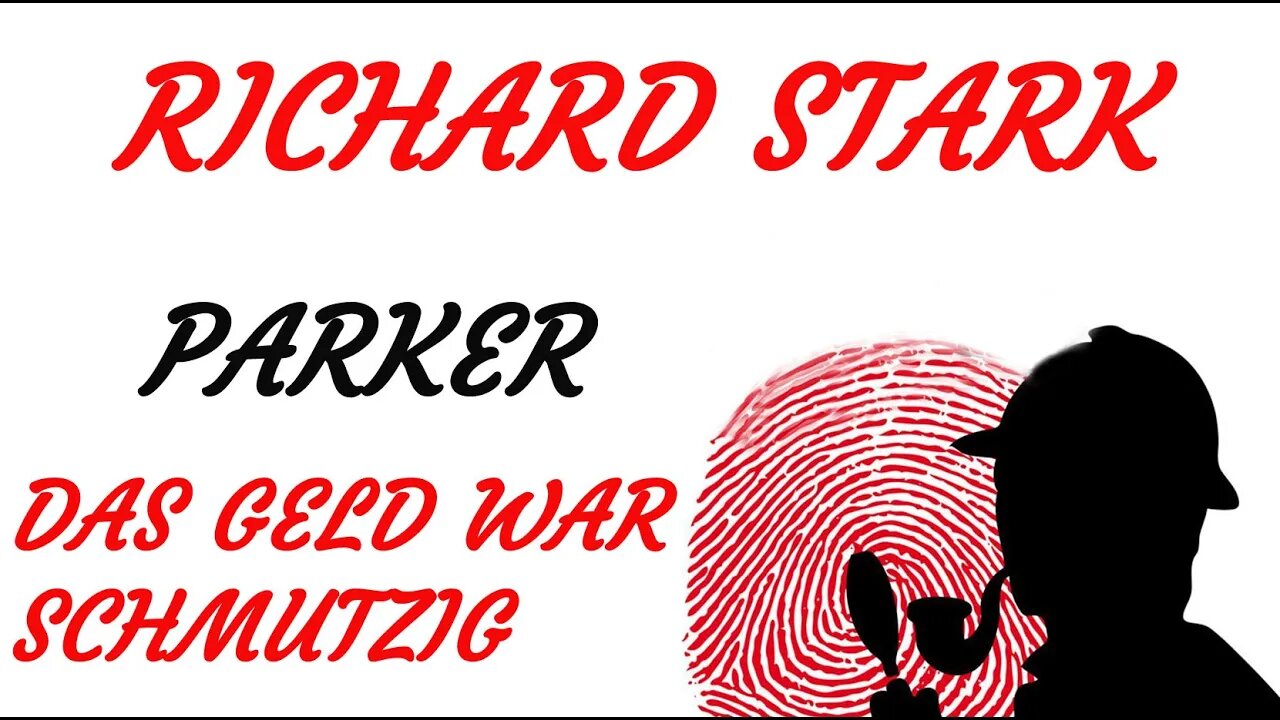 KRIMI Hörspiel - Richard Stark - Parker - DAS GELD WAR SCHMUTZIG