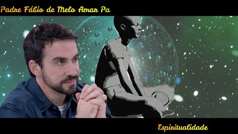 Padre Fabio de Melo Amar Para Ser Amado.