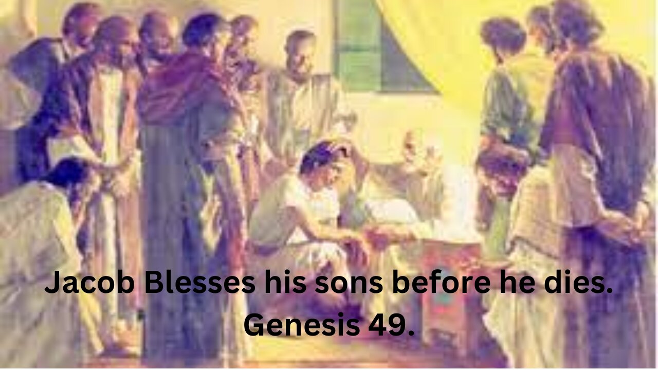 Jacob Blesses His Sons Before He Dies. Genesis 49.