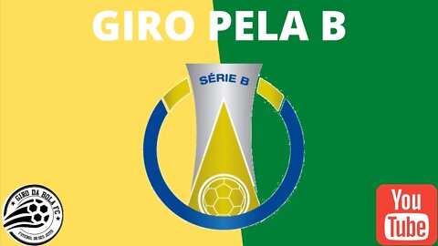 GIRO PELA B #02 - CRUZEIRO , GRÊMIO , VASCO, BAHIA, QUEM JA SUBIU?