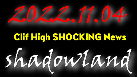 Clif High SHOCKING News - SHADOWLAND "Big Ugly"