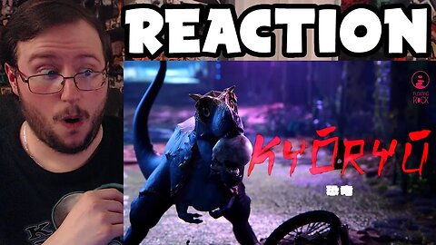 Gor's "KYORYU OFFICIAL TRAILER by Floating Rock Studio" REACTION