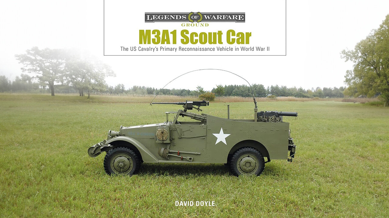 M3A1 Scout Car: The US Army's Early World War II Reconnaissance Vehicle