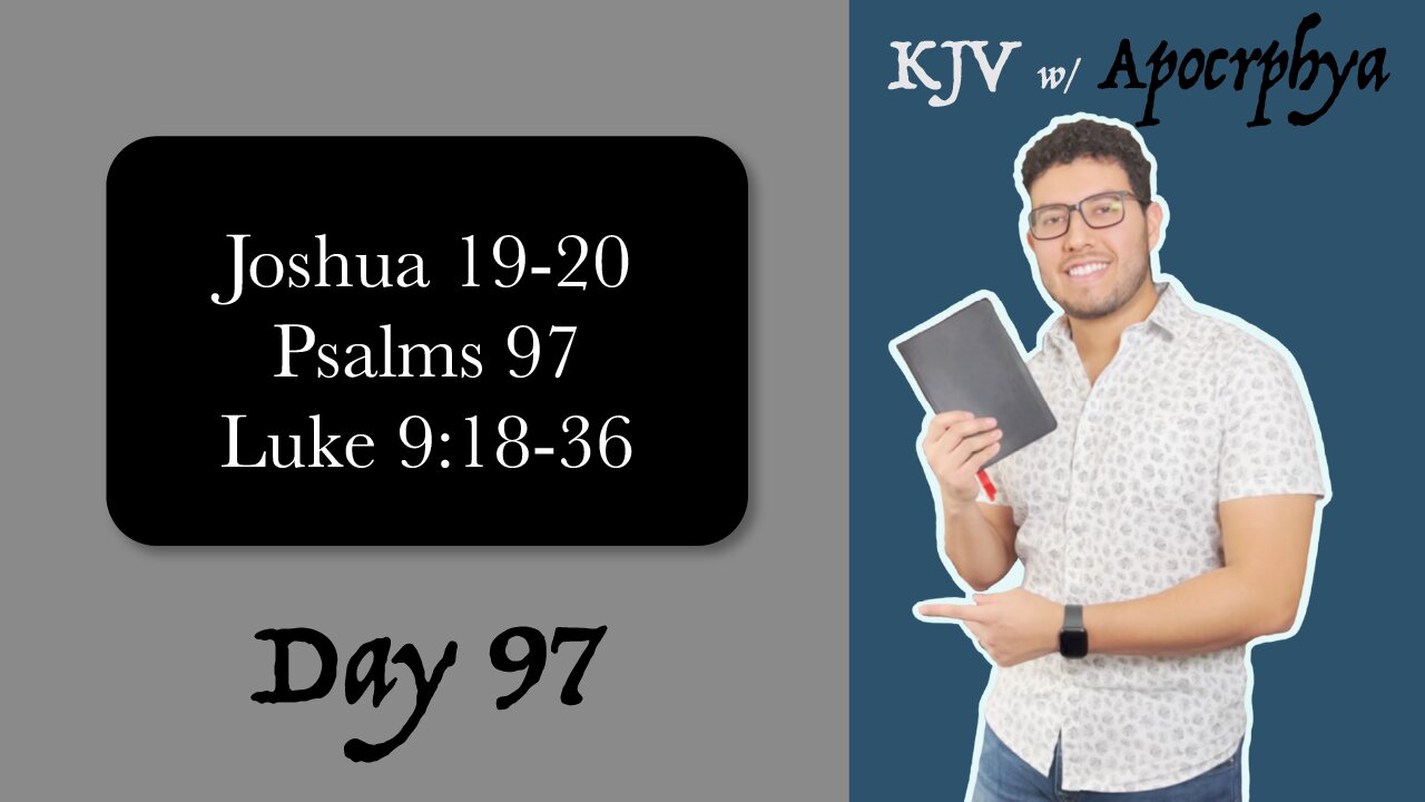 Day 97 - Bible in One Year KJV [2022]