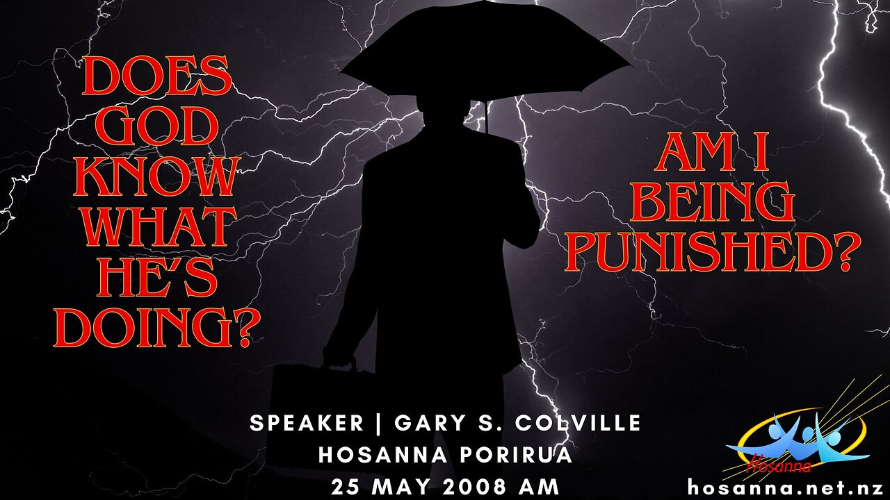 Does God Know What He's Doing? Am I Being Punished? (Gary Colville) | Hosanna Porirua