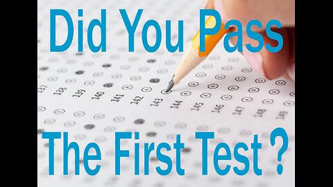 Did You Pass The First Test? - God logic #3