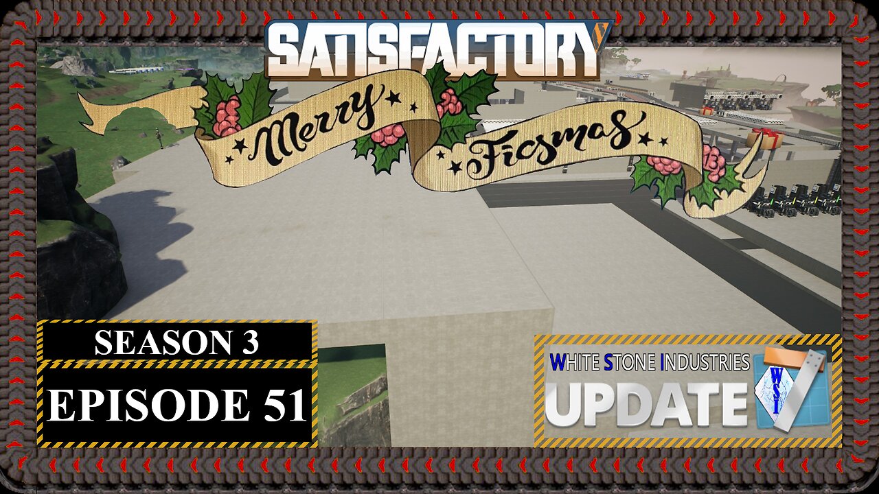 Modded | Satisfactory Ficsmas | S3 Episode 51