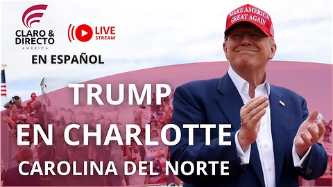 Gran Mitin de #trump en Charlotte💥, con Traducción Simultánea en Español