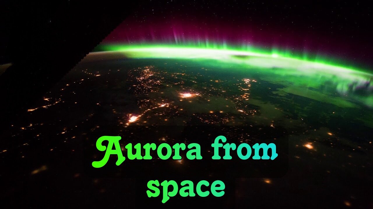 Stunning Aurora from space