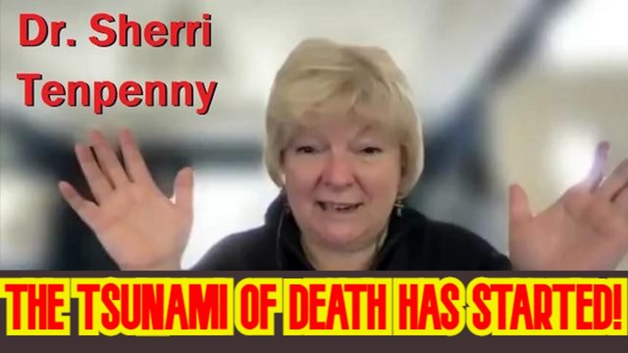 The Tsunami of Death Has Started - Dr. Sherri Tenpenny