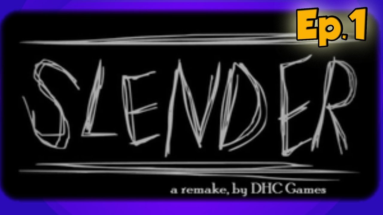 Slender: The Remake[Ep.1]Open w/Tailsly