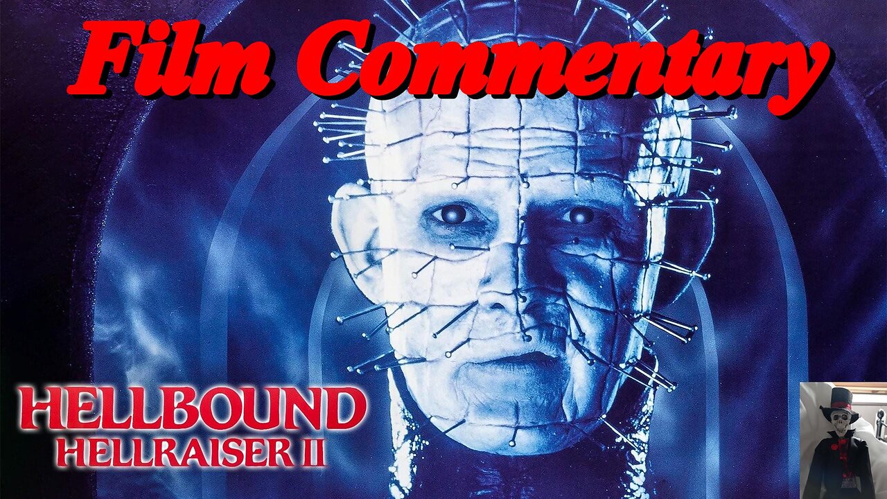 Kim Newman & Stephen Jones HELLBOUND: HELLRAISER II (1988) Film Commentary