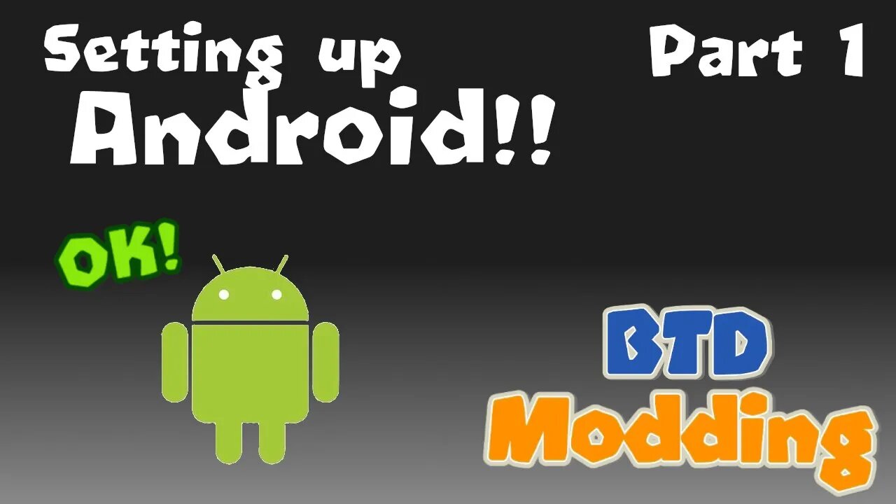 Setup for Android (Part 1) - Windows: [How to Actually Mod BTD5/ Battles]