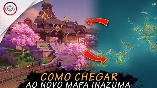 Genshin Impact, Como CHEGAR ao novo mapa INAZUMA | Super Dica PT-BR