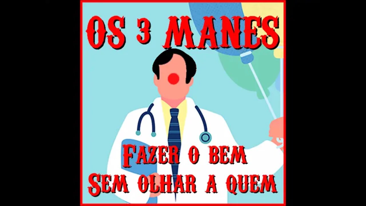 Episódio 13 - Fazer o bem, sem olhar a quem !