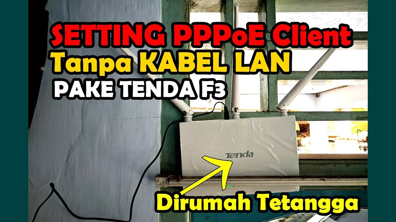 Setting PPPoE Client di TENDA F3 tanpa Kabel LAN (Mode WISP)