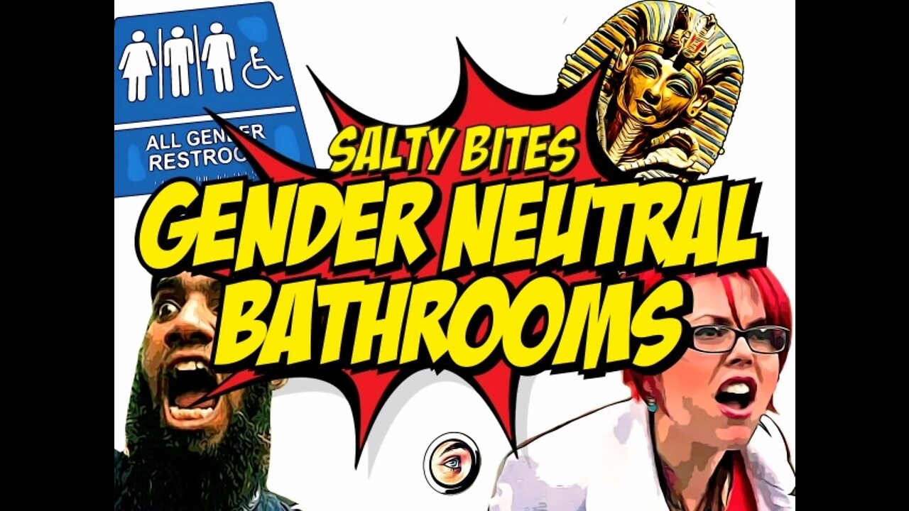 Salty Bites: Gender Neutral Bathrooms by CtrlSaltDel