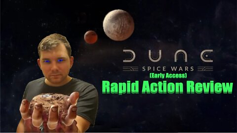 Dune Spice Wars Early Acces Rapid Action Review