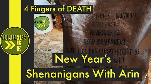 New Year's Eve Shenanigans With Arin - 1985 US MRE - 4 Fingers of Death