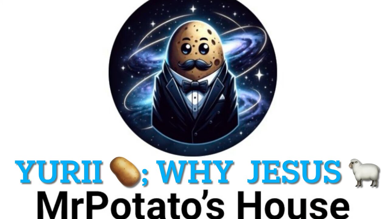 Yurii 🥔; Why Jesus 🐑