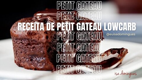 Receita do Petit Gateu Lowcarb sem açúcar