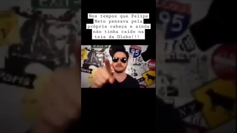 Nos tempos que Felipe Neto pensava pela própria cabeça e ainda não tinha caído na teia da Globo!!!