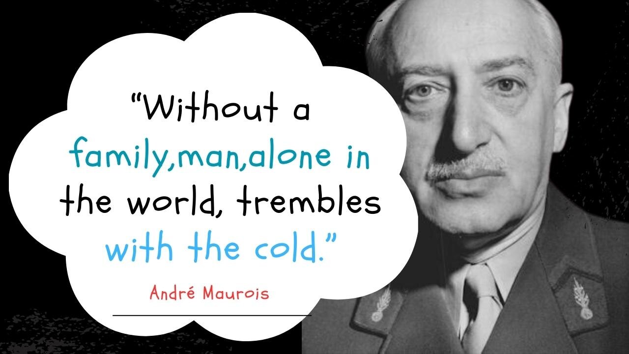 André Maurois quotes that will change your life forever!