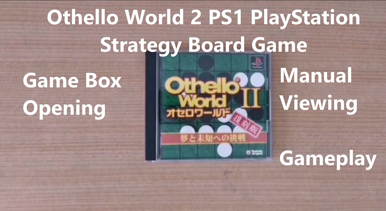 Othello World 2 PS1 PlayStation Strategy Board Game Game Box Opening Manual Viewing and Gameplay