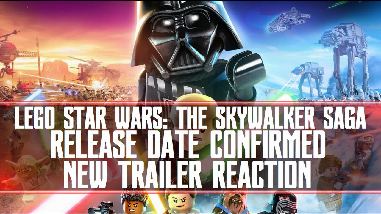 LEGO Star Wars: The Skywalker Saga Coming April + New Trailer Reaction