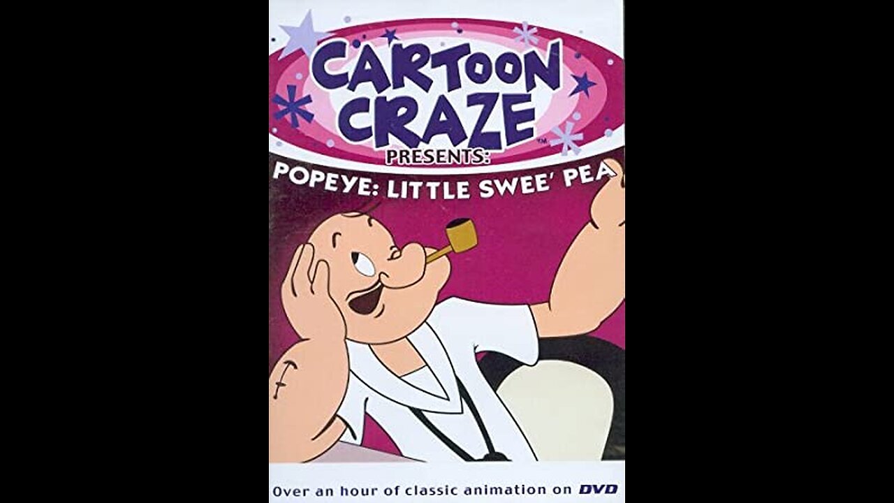 Cartoon Craze Presents Popeye: Little Swee' Pea (Public Domain DVD)