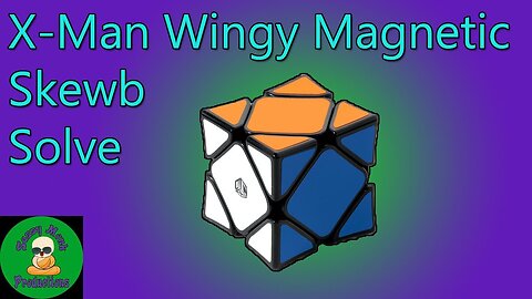 X-Man Wingy Magnetic Skewb Solve