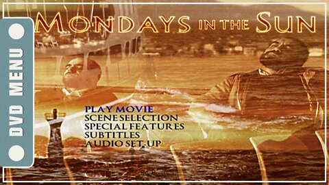 Mondays in the Sun - DVD Menu