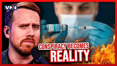 COVID Vax “Conspiracy Theory” Becomes Reality